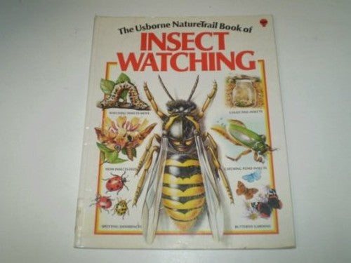 The Nature Trail Book of Insect Watching