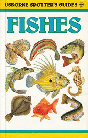 Fishes