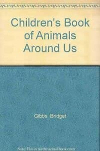 Children's Book of Animals Around Us