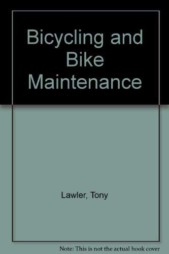 Bicycling and Bike Maintenance