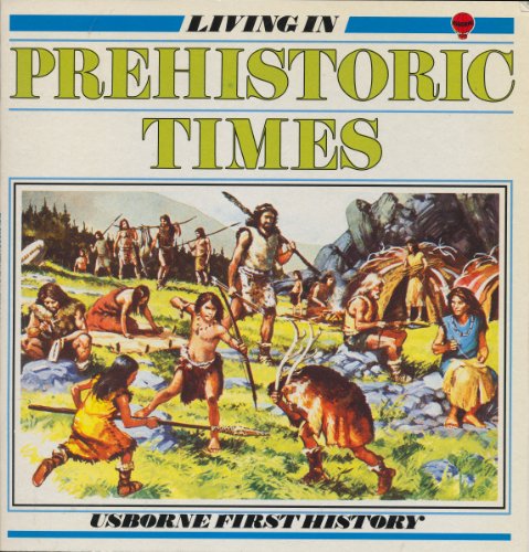 Living in Prehistoric Times