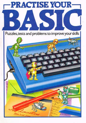 Practise Your BASIC