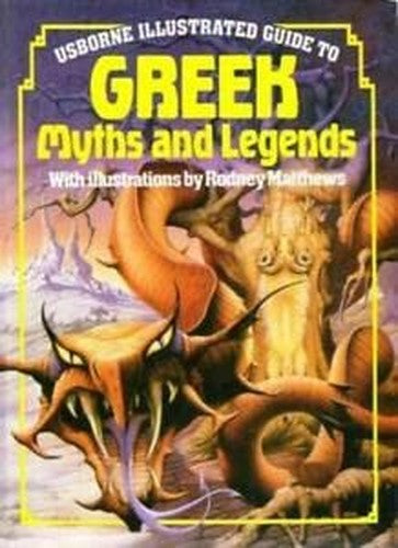 Illustrated Guide to Greek Myths and Legends