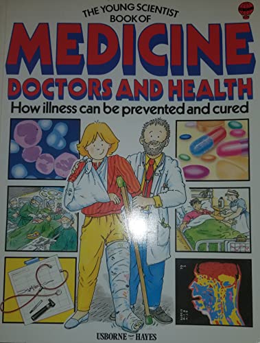 Medicine, Doctors and Health