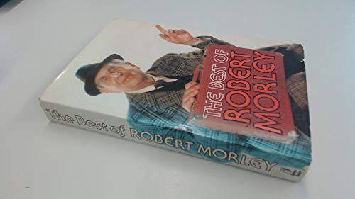 BEST OF ROBERT MORLEY