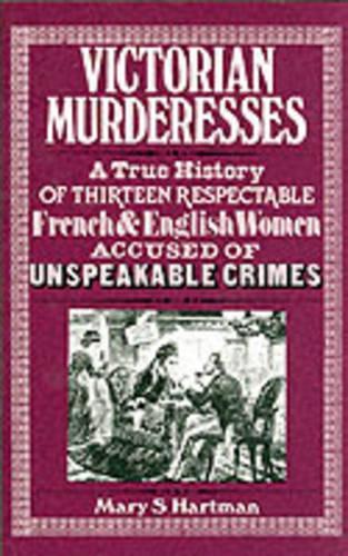 VICTORIAN MURDERESSES
