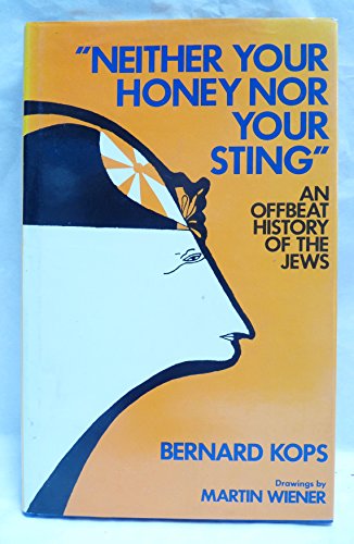 Neither Honey Nor Your Sting