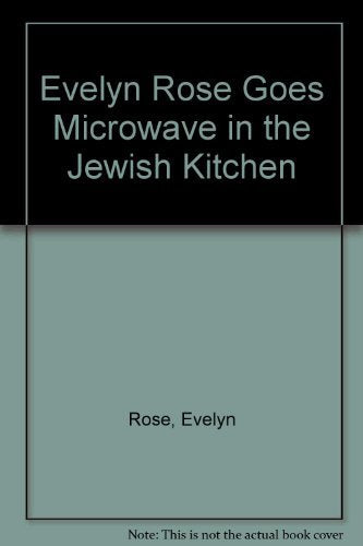 EVELYN ROSE GOES MICROWAVE