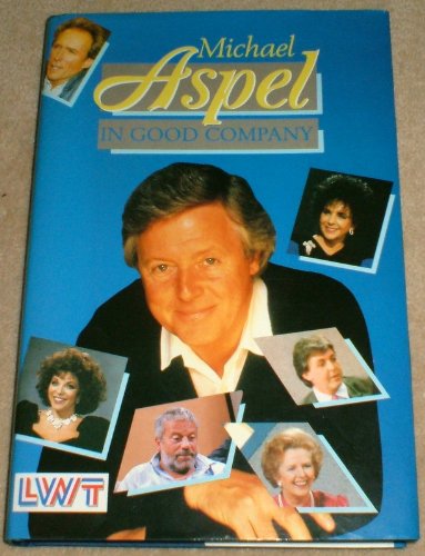MICHAEL ASPEL IN GOOD COMPANY