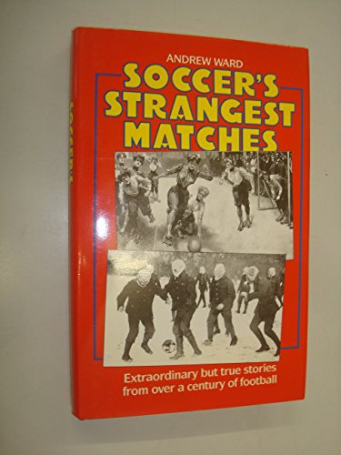 SOCCER'S STANGERS MATCHES