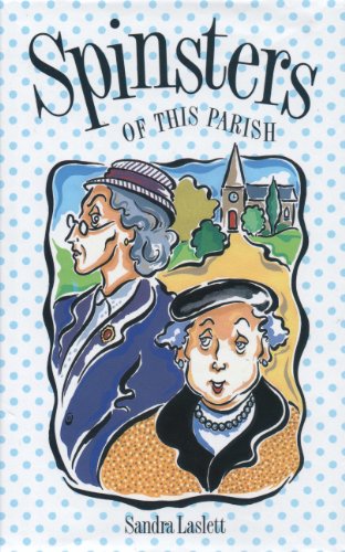 SPINSTERS OF THIS PARISH