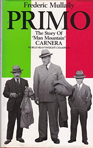 PRIMO THE STORY OF MAN MOUNTAIN