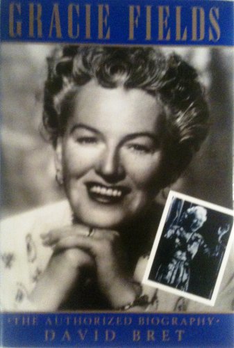 GRACIE FIELDS THE AUTHORIZED