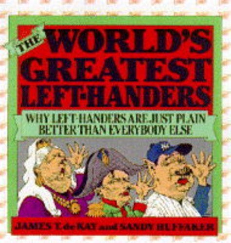 WORLD'S GREATEST LEFT HANDERS