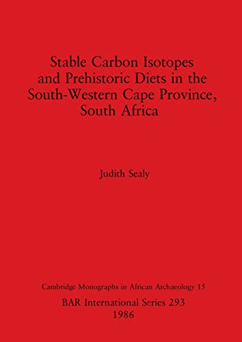 Stable Carbon Isotopes and Prehistoric Diets in the South-western Cape Province, South Africa