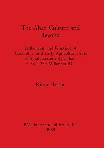 The Ahar Culture and Beyond