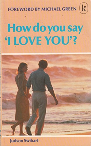 How Do You Say I Love You?