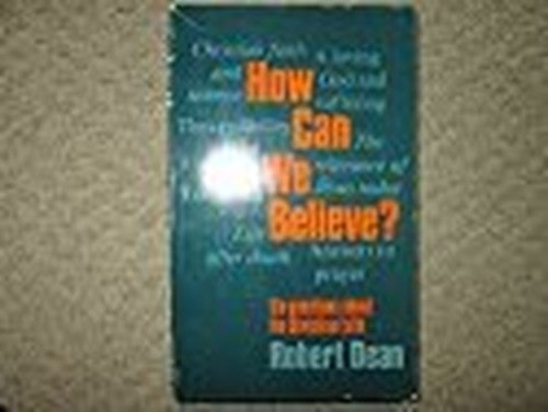 How Can We Believe?