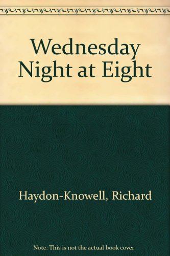 Wednesday Night at Eight
