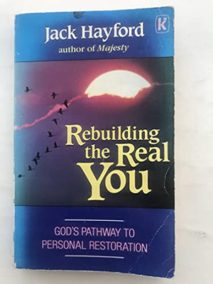Rebuilding the Real You