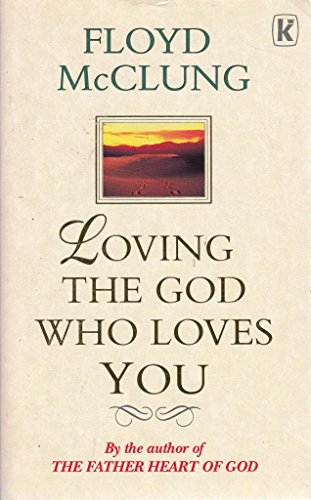 Loving the God Who Loves You