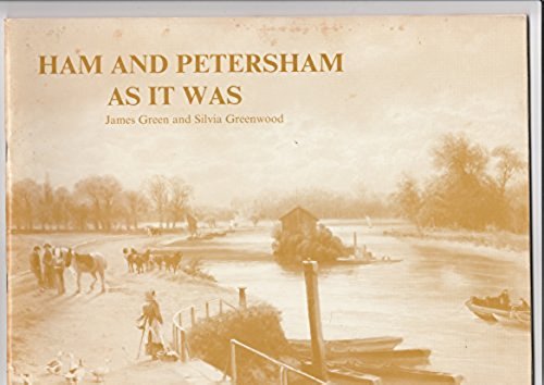 Ham and Petersham as it Was