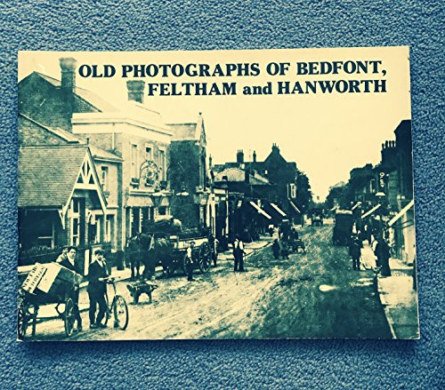 Old Photographs of Bedfont, Feltham and Hanworth