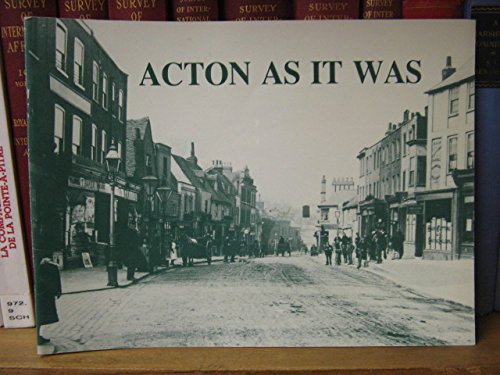 Acton as it Was