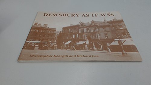 Dewsbury as it Was