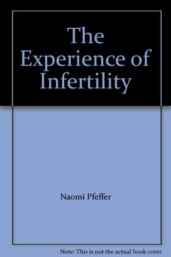 The Experience of Infertility