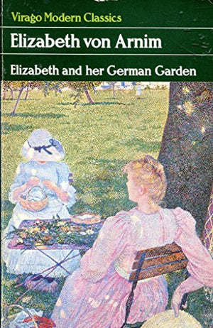 Elizabeth And Her German Garden