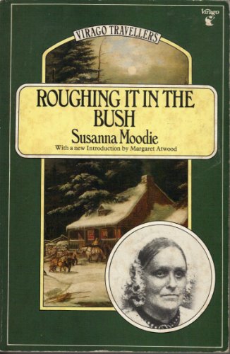 Roughing it in the Bush, or, Life in Canada