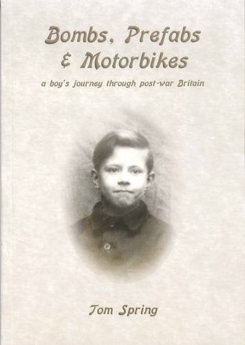 Bombs, Prefabs and Motorbikes