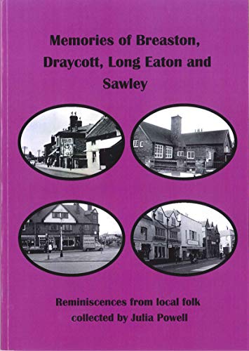 Memories of Breaston, Draycott, Long Eaton and Sawley