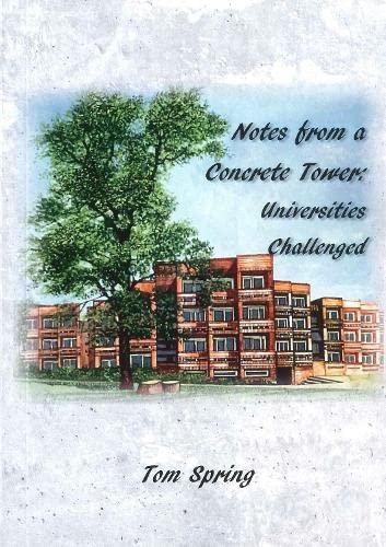 Notes from a Concrete Tower:  Universities Challenged