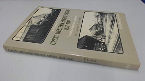 G.W. Engine Sheds - 1837-1947 Rev Ed