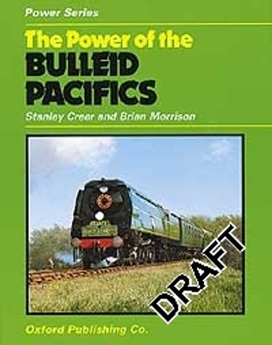 The Power of the Bulleid Pacifics