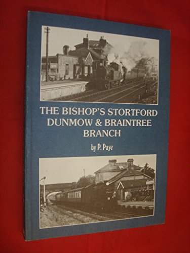 Bishop's Stortford, Dunmow and Braintree Branch