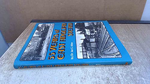 55 Years of East Anglian Steam