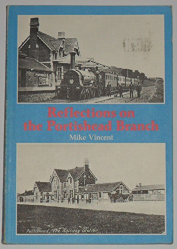 Reflections on the Portishead Branch