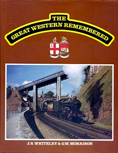 The Great Western Remembered