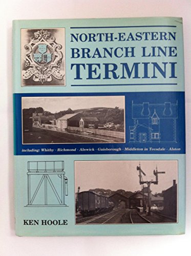 North Eastern Branch Line Termini
