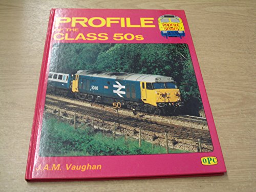 Profile Of The Class 50s