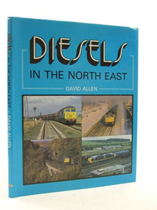 Diesels in the North East 