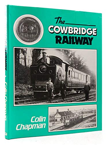 Cowbridge Railway, a History of the