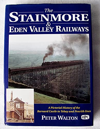 The Stainmore & Eden Valley Railways