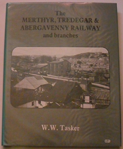 Merthyr, Tredegar and Abergavenny Railway and Branches