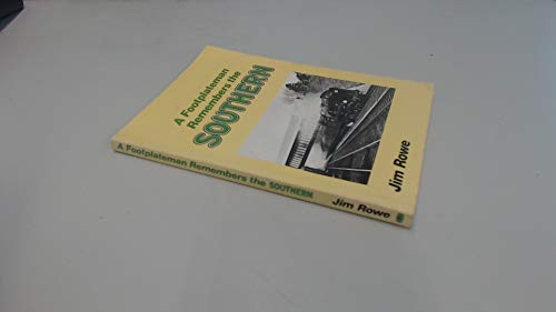 A Footplateman Remembers the Southern