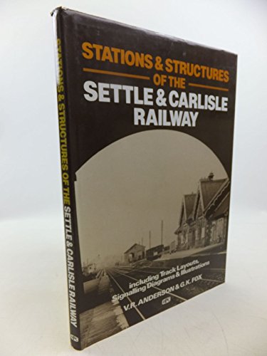 Stations & Structures Of The Settle & Carlisle Railway