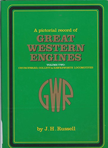 A Pictorial Record of Great Western Absorbed Engines